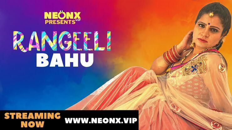 Rangeeli Bahu 2022 NeonX Vip Hindi Hot Short Film