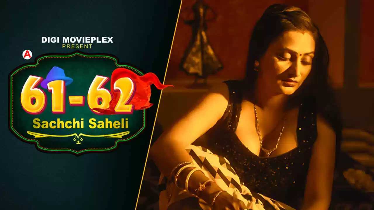 Sachchi Saheli 2022 Digi Movieplex Hindi Sex Web Series Episode 1