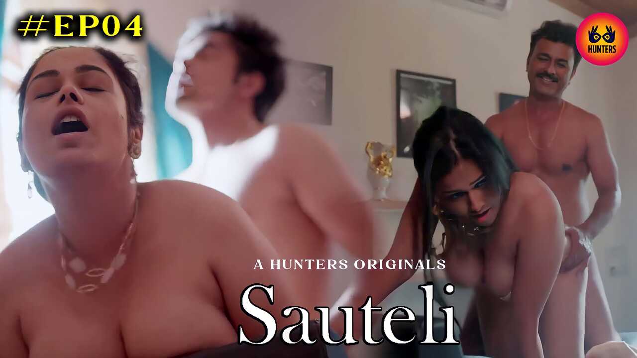 Sauteli 2023 Hunters Originals Hindi Hot Porn Web Series Ep 4