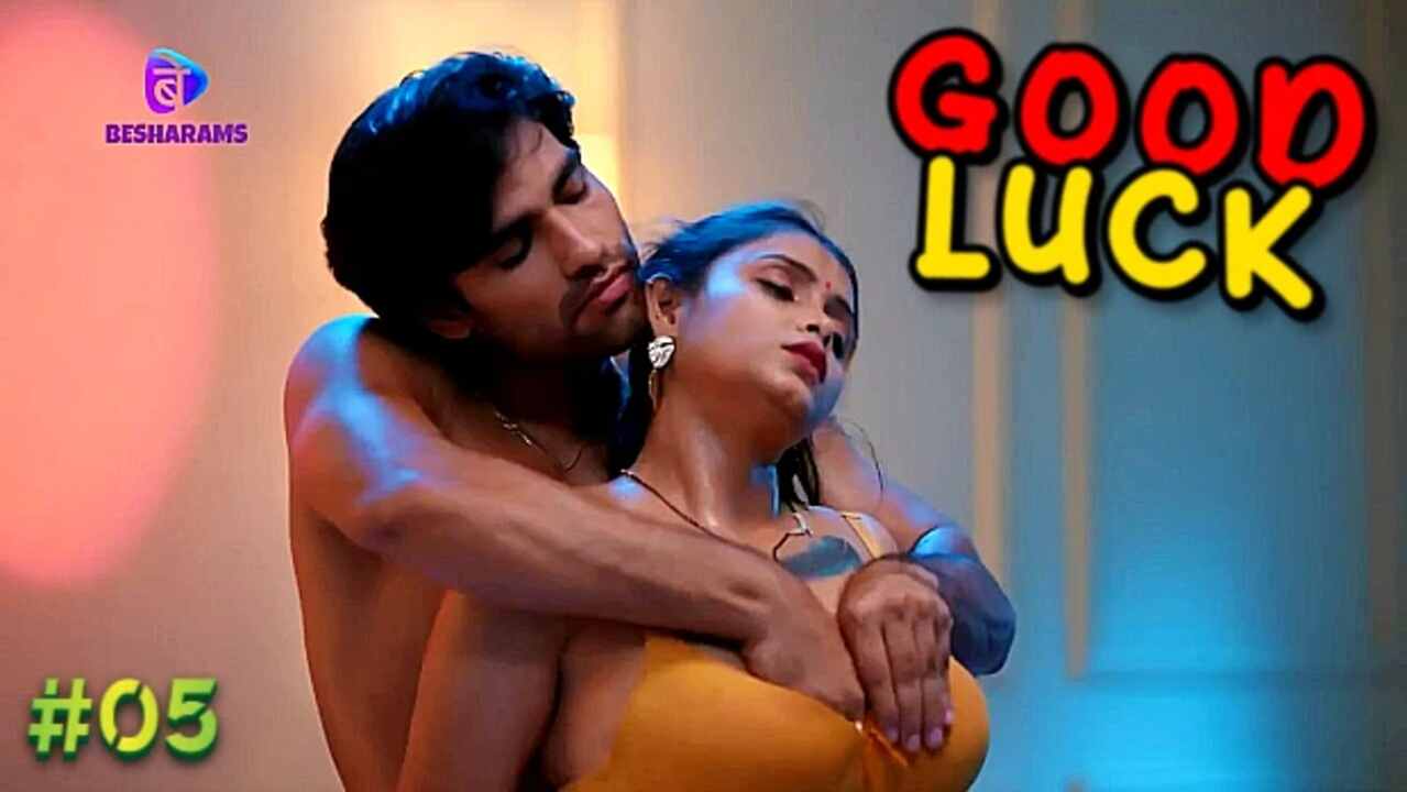 Good Luck 2023 Besharams Hindi Porn Web Series Episode 5