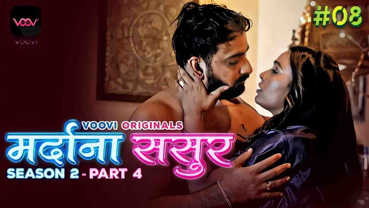 Mardana Sasur 2 2023 Voovi Originals Hindi Hot Web Series Episode 8