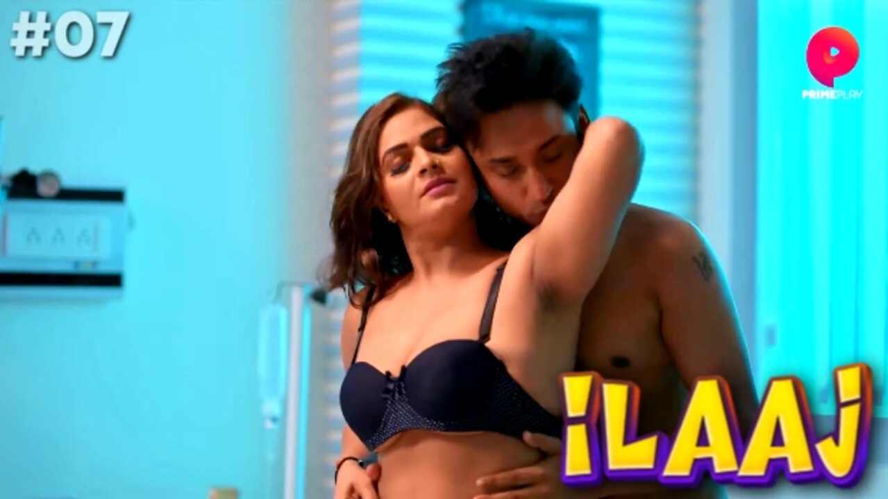 ilaaj 2023 Primeplay Hindi Porn Web Series Episode 7