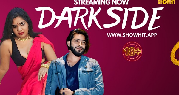 Dark Side 2024 ShowHit Hindi Uncut Porn Video
