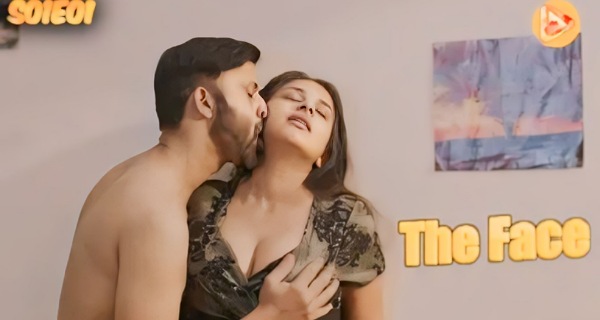 The Face 2024 multiplex Hindi Porn Web Series Ep 1