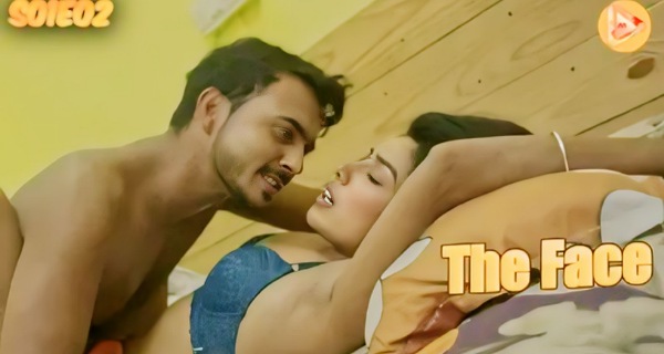 The Face 2024 multiplex Hindi Porn Web Series Ep 2