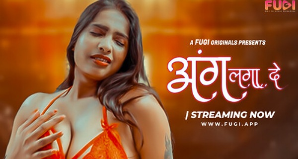 Aang Lga De 2024 Fugi App Originals Hindi Uncut Porn Video