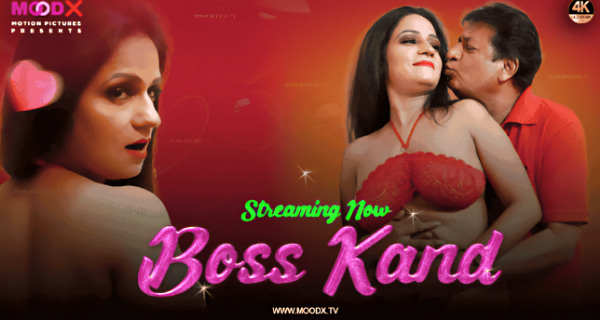 Boss Kand 2024 Moodx Vip Hindi Uncut Hot Short Film