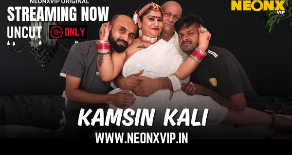 Kamsin Kali 2025 Neonx Vip Hindi Uncut Hot Porn Video